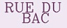 RUE DU BAС